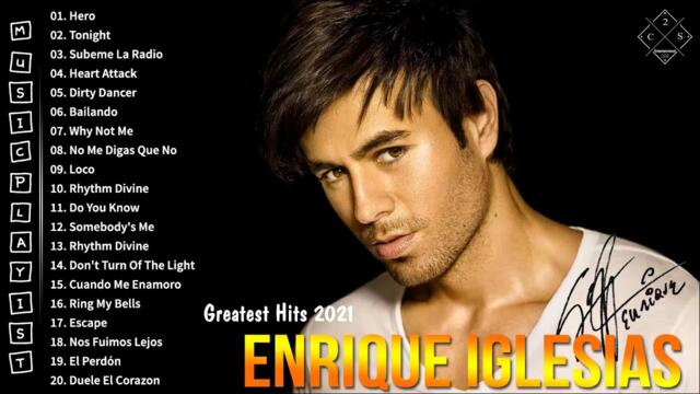 Enrique Iglesias Greatest Hits 2021 - Best Songs Of Enrique Iglesias | Music Playlist