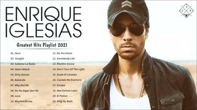Enrique Iglesias Greatest Hits Playlist 2021 - Best Songs of Enrique Iglesias | Music Playlist