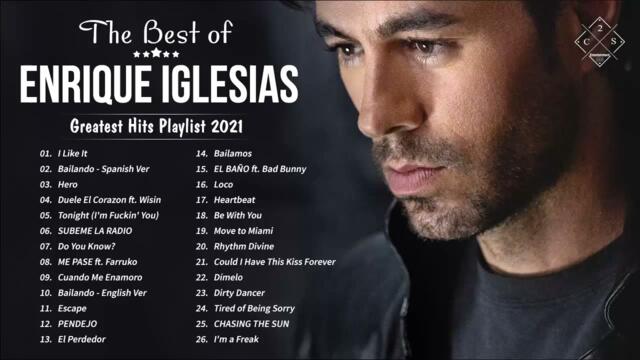 EnriqueIglesias Greatest Hits Full Album 2021 - The Best of EnriqueIglesias Songs Ever