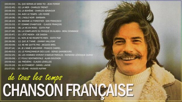 Meilleures Chansons en Françaises de Tous Les Temps - Les 30 Plus Belles Chansons Françaises