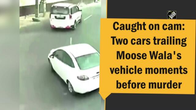 Caught on cam: Two cars trailing Moose Wala's vehicle moments before murder