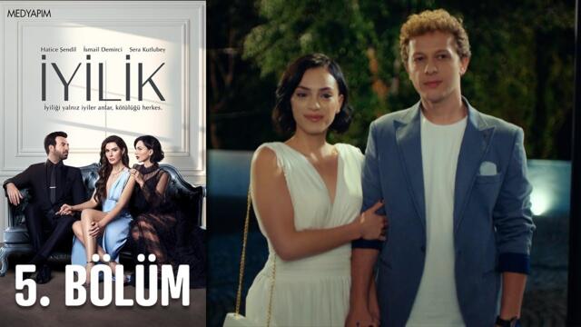 İyilik 5. Bölüm
