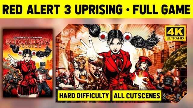 RED ALERT 3 UPRISING 4K - FULL GAME - ALL CUTSCENES - HARD DIFFICULTY 2022-06-05 12:59