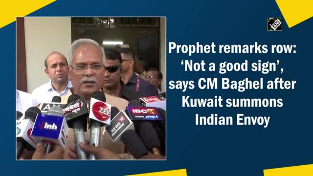 Prophet row: ‘Not a good sign’, says Baghel after Kuwait summons Indian Envoy