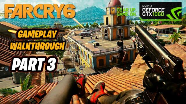 FAR CRY 6 PC Walkthrough Gameplay Part 3 - AMIGO (FULL GAME)