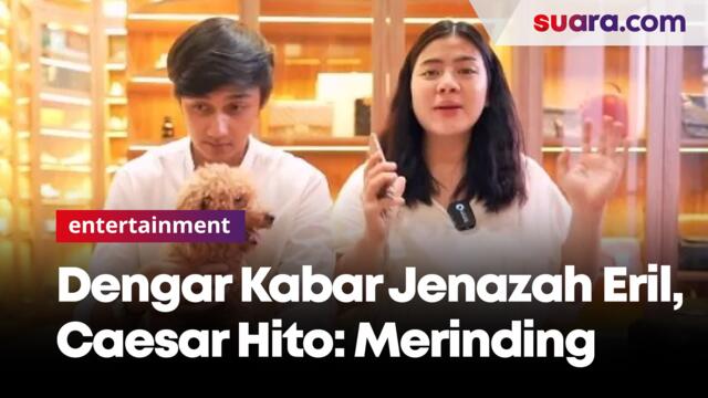Dengar Kabar Jenazah Eril Ditemukan, Caesar Hito Ikut Bersyukur: Merinding Gue