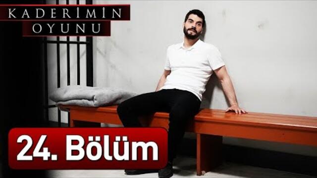 Kaderimin Oyunu 24. Bölüm