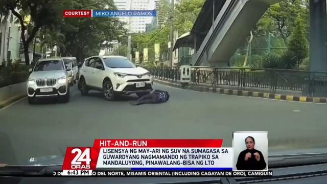 Lisensya ng may-ari ng SUV na sumagasa sa guwardyang nagmamando ng trapiko sa Mandaluyong, pinawalang-bisa ng LTO | 24 Oras