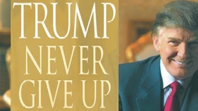 Trump Never Give Up Full Audiobook by Donald Trump