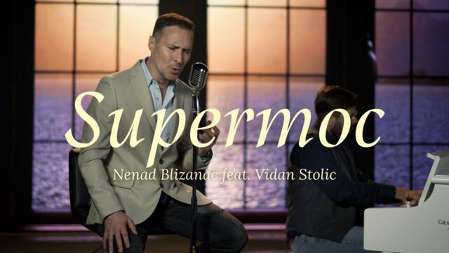 NENAD BLIZANAC feat. Vidan Stolic - SUPERMOC (piano version) [NEW SONG]