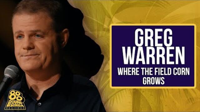 Greg Warren | Where The Field Corn Grows (Full Comedy Special)