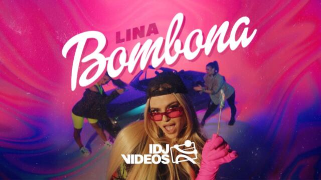 LINA - BOMBONA (OFFICIAL VIDEO) 2022