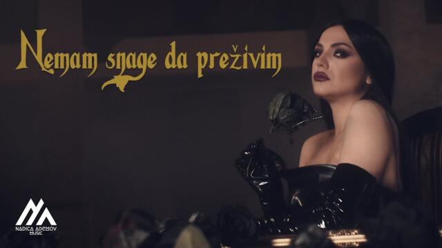 NADICA ADEMOV - NEMAM SNAGE DA PREZIVIM (OFFICIAL VIDEO) 2022