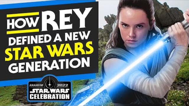 How Rey Defined a New Star Wars Generation - Star Wars Celebration Anaheim 2022 Panel