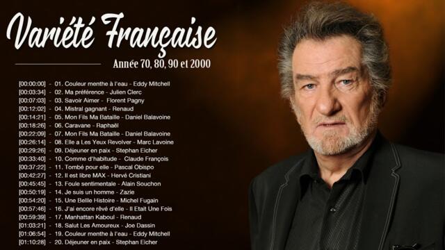 Variétés Francaise Année 70, 80, 90 et 2000 - Musique Françaises Année 70, 80, 90 - Zazie,Joe Dassin