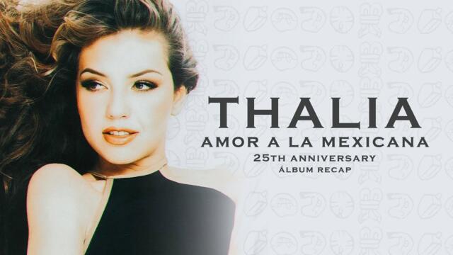 Thalia - Amor A La Mexicana 25th Anniversary