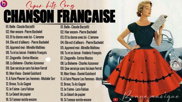 Les meilleures chansons d'amour de la musique française de tous les temps _Musique française à écou