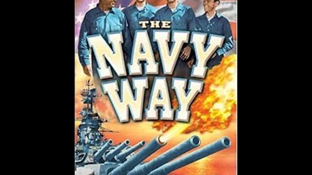 The Navy Way full movie