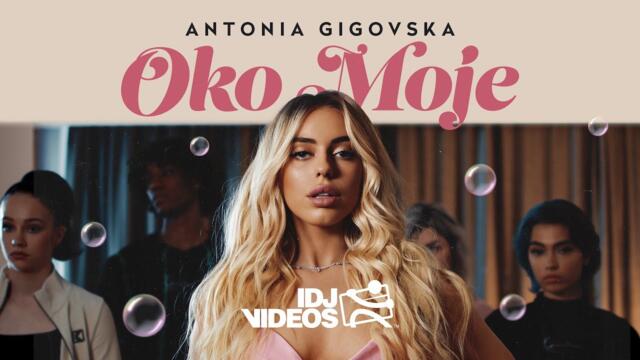 ANTONIA GIGOVSKA - OKO MOJE (OFFICIAL VIDEO)