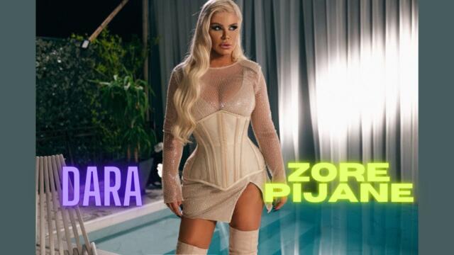 DARA BUBAMARA - ZORE PIJANE (Official Video) 2022