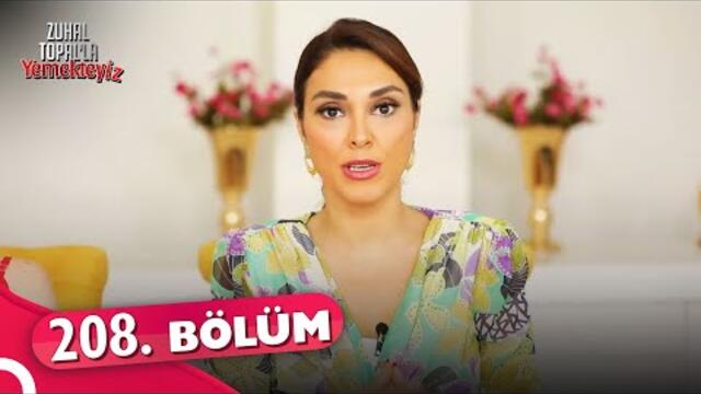 Zuhal Topal'la Yemekteyiz 208. Bölüm | 29 Haziran 2022