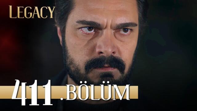 Emanet 411. Bölüm | Legacy Episode 411