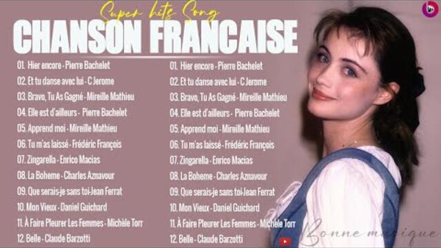 Chansons Françaises 70 80 90s _Vieux musique française C Jerome , Enrico Macias, Michèle Torr ...