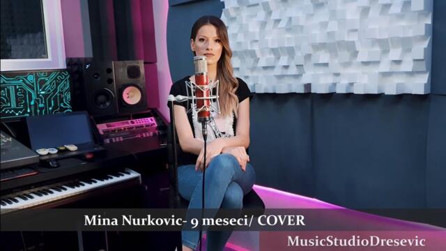 Mina Nurkovic - 9 meseci (COVER)