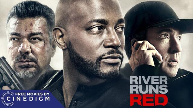 River Runs Red | Full Action Movie | John Cusack, Taye Diggs, George Lopez | Free Movies By Cinedigm