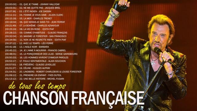 100 Meilleures Chansons en Françaises de Tous Les Temps - Charles Aznavour, Joe Dassin, Edith Piaf