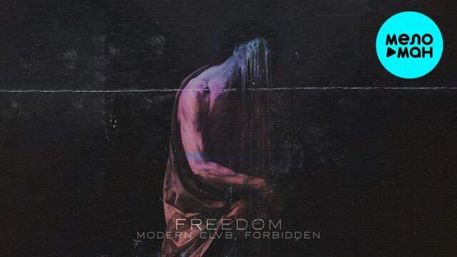 MODERN CLVB, FORBIDDEN - FREEDOM