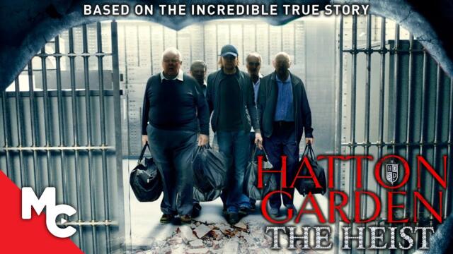 Hatton Garden: The Heist | Full Movie | Crime Drama | True Story