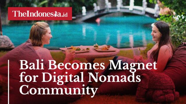 Bali Becomes Magnet for Digital Nomads Community
