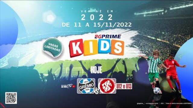 | AO VIVO | SUL - BRASILEIRO BGPRIME 2022 - U12 - GRÊMIO x INTERNACIONAL