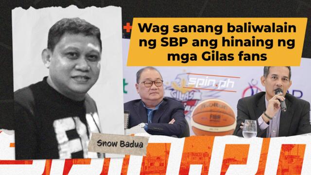 Wag sanang baliwalain ng SBP ang hinaing ng mga Gilas fans