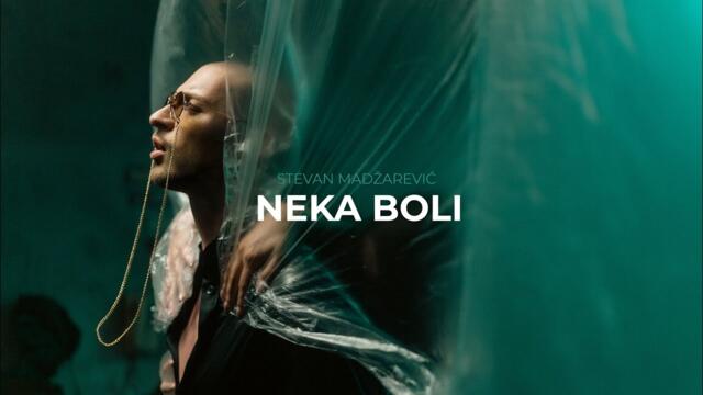 STEVAN MADZAREVIC - NEKA BOLI (OFFICIAL VIDEO 2022)