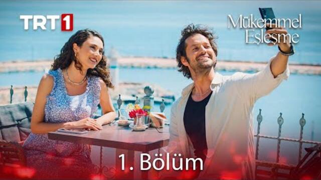 Mükemmel Eşleşme 1. Bölüm