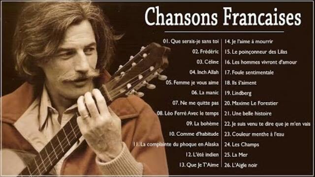 Meilleures Chansons en Françaises ♪ Les 30 Plus Belles Chansons Françaises de tous les temps