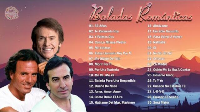 JULIO IGLESIAS, JOSÉ LUIS PERALES, RAPHAEL SUS MÁS HERMOSA CANCIONES - 30 GRANDES ÉXITOS