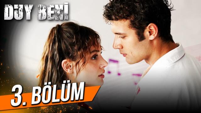 Duy Beni 3. Bölüm