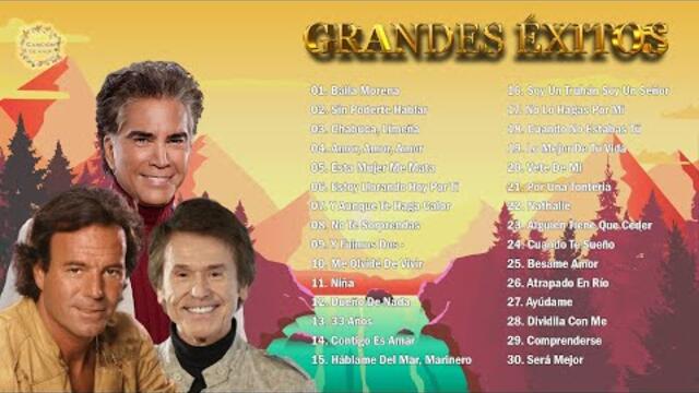 JULIO IGLESIAS, JOSÉ LUIS RODRÍGUEZ, RAPHAEL TODOS SUS 30 GRANDES EXITOS INMORTALES