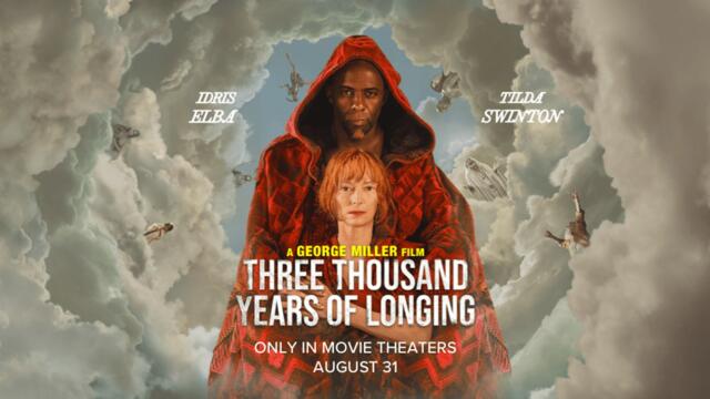 Three Thousand Years of Longing Trailer 08/31/2022