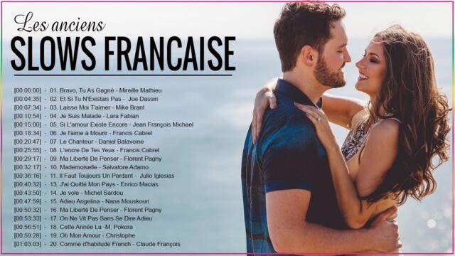 100 Meilleures Chansons en Françaises de tout les temps - Les Anciens Slows Français