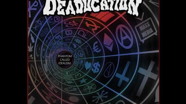 Deaducation - Phantom Called Idealism (Full Album 2022)