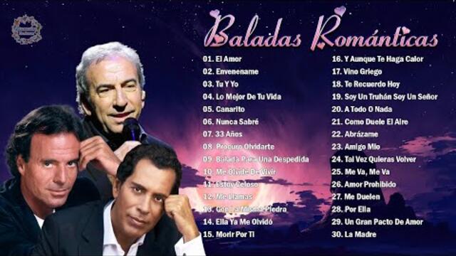 JULIO IGLESIAS, JOSÉ VELEZ, JOSÉ LUIS PERALES SUS GRANDES ÉXITOS BALADAS ROMÁNTICAS INOLVIDABLES