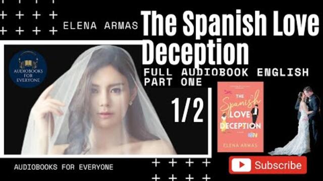 ▶️The Spanish Love Deception  By Elena Armas Full Audiobook  〈amazing〉  Parti One