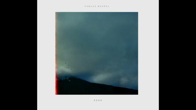 Tomasz Mreńca - Echo (2021)