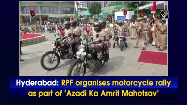 RPF organises motorcycle rally as part of ‘Azadi Ka Amrit Mahotsav’