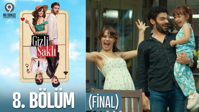 Gizli Saklı 8. Bölüm (Final)