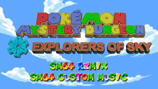 Pokémon Mystery Dungeon: Explorers of Sky OST but it's Super Mario 64